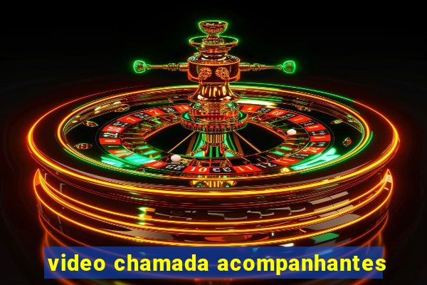 video chamada acompanhantes